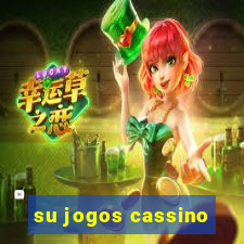 su jogos cassino